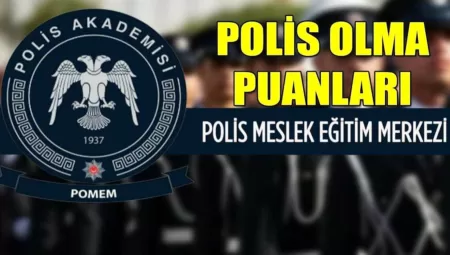 Mayıs EGM POMEM Polis Alımı Puanları